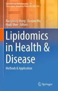 Lipidomics in Health & Disease: Methods & Application (Repost)