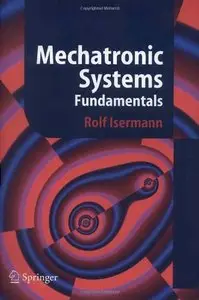 Mechatronic Systems: Fundamentals (Repost)