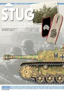 STUG: Assault Gun Units in the East, Bagrations to Berlin. Vol.II (Firefly Collection No.7)