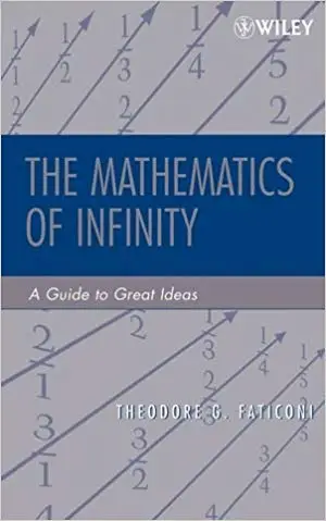 The Mathematics of Infinity: A Guide to Great Ideas