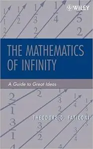 The Mathematics of Infinity: A Guide to Great Ideas