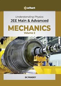 Understanding Physics for JEE Main and Advanced Mechanics Part 2 2020