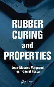 Rubber Curing and Properties (repost)