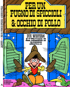 Jacovitti Per Un Pugno Di Spiccoli & Occhio Di Pollo