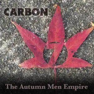 Carbon 7 - The Autumn Men Empire (2017)