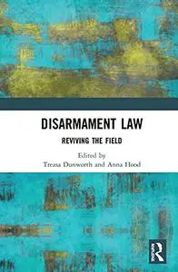 Disarmament Law: Reviving the Field