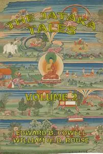 «The Jataka Tales, Volume 2» by Edward Byles Cowell, H.T. Francis
