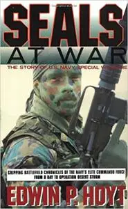 Seals at War : The Story of U.S. Navy Special Warfare