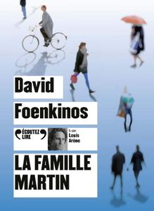 David Foenkinos, "La famille Martin"