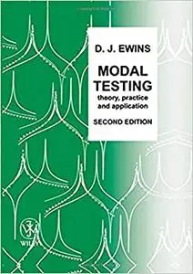 Modal Testing: Theory, Practice and Application