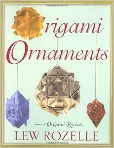 Origami Ornaments: The Ultimate Kusudama Book