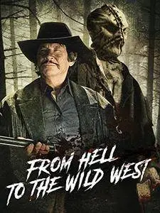 From Hell to the Wild West (2017)