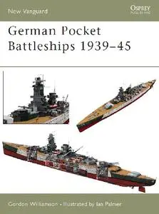 German Pocket Battleships 1939-45 (Osprey New Vanguard 75)