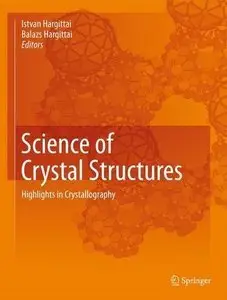 Science of Crystal Structures: Highlights in Crystallography (Repost)