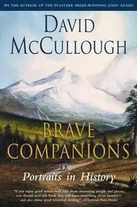 «Brave Companions» by David McCullough