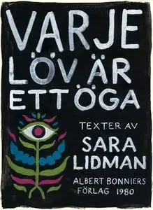 «Varje löv är ett öga» by Sara Lidman