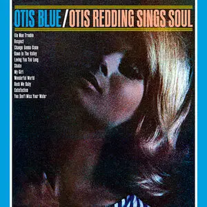 Otis Redding - Otis Blue: Otis Redding Sings Soul (1965/2012) [Official Digital Download 24bit/192kHz]
