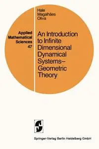 An Introduction to Infinite Dimensional Dynamical Systems — Geometric Theory