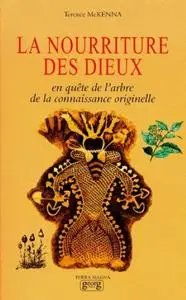 Terence McKenna, "La nourriture des dieux: En quête de l'arbre de la connaissance originelle"