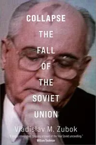 Collapse: The Fall of the Soviet Union