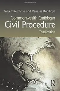 Commonwealth Caribbean Civil Procedure: Third Edition (Commonwealth Caribbean Law)