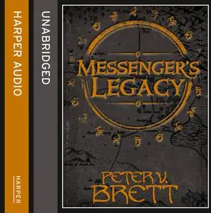 «Messenger’s Legacy (Novella)» by Peter V. Brett