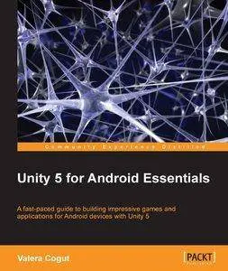 Unity 5 for Android Essentials [repost]