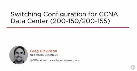 Switching Configuration for CCNA Data Center (200-150/200- 155)