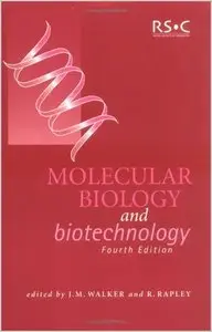 Molecular Biology and Biotechnology by J.M. Walker [Repost]