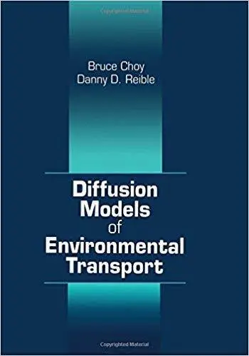 Diffusion Models of Environmental Transport