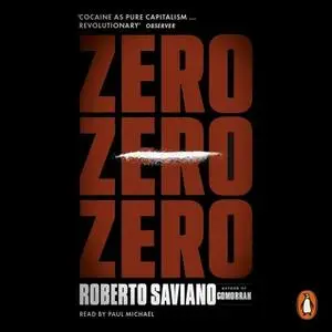 «Zero Zero Zero» by Roberto Saviano