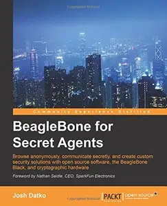 BeagleBone for Secret Agents