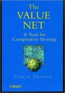 The Value Net: A Tool for Competitive Strategy