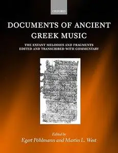 Documents of Ancient Greek Music: The Extant Melodies and Fragments