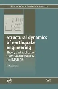 Structural Dynamics of Earthquake Engineering: Theory and Application using Mathematica and Matlab (Repost)