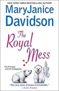 «The Royal Mess» by MaryJanice Davidson