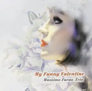 Massimo Farao Trio - My Funny Valentine (2015)