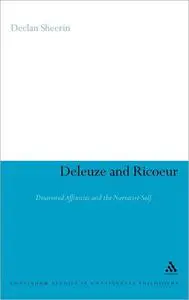 Deleuze and Ricoeur: Disavowed Affinities and the Narrative Self