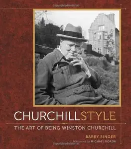 Churchill Style: The Art of Being Winston Churchill (repost)