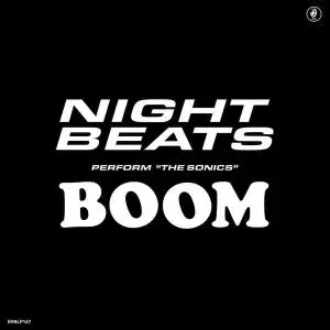 Night Beats - Perform The "Sonics" Boom (2019)