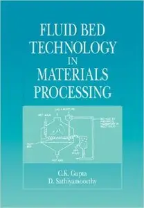 Fluid Bed Technology in Materials Processing (Repost)