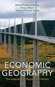 Economic Geography: The Integration of Regions and Nations (repost)