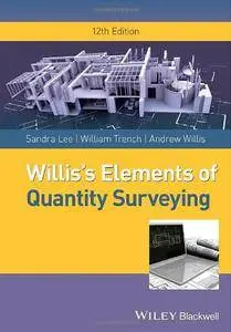 Willis's Elements of Quantity Surveying, 12 edition (repost)