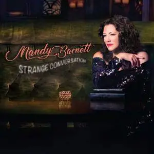 Mandy Barnett - Strange Conversation (2018) [Official Digital Download]