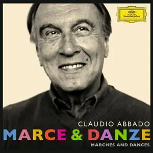 Claudio Abbado - Marce & Dance (2008)