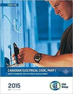 2015 Canadian Electrical Code, Part 1 C22.1-15 English