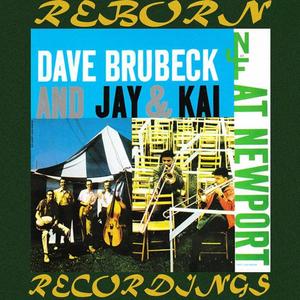Dave Brubeck & Jay & Kai - Dave Brubeck And Jay & Kai at Newport (HD Remastered) (1956/2019)