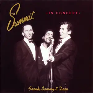 Frank Sinatra, Dean Martin, Sammy Daivs, Jr. - The Summit: In Concert (1999) [DCC Compact Classics ARZ-102-2]