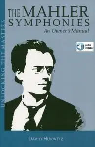 The Mahler Symphonies: An Owner's Manual