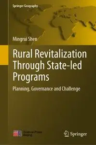 Rural Revitalization Through State-led Programs: Planning, Governance and Challenge